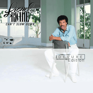 Can't Slow Down (Deluxe Edition) by Lionel Richie