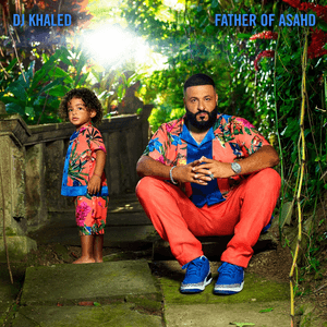 Father of Asahd by DJ Khaled