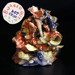 A Bugged Out Mix by Hot Chip by Peverelist