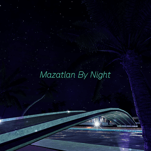 Mazatlan By Night by HUNTR/X