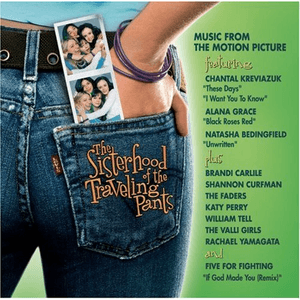The Sisterhood Of The Traveling Pants - Music From The Motion Picture by Natasha Bedingfield