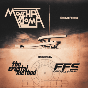Belaya Polosa (The Crystal Method x Future Funk Squad Remix) by Molchat Doma