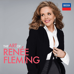 The Art Of Renée Fleming by Renée Fleming