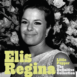 Little Pepper - The Definitive Collection by Elis Regina