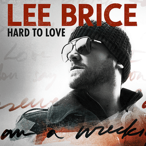 Hard to Love (Acoustic) by Lee Brice