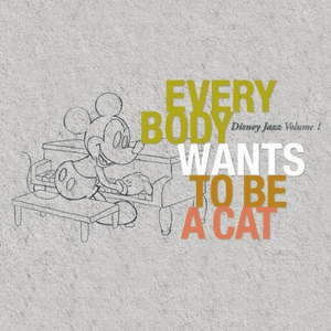 Disney Jazz Volume I: Everybody Wants To Be A Cat by Roy Hargrove