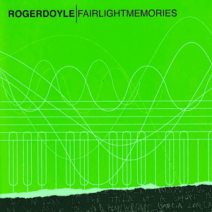 Fairlight Memories (The Love Of Don Perlimplín) by Roger Doyle