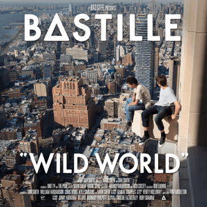 Wild World (Complete Edition) by Bastille
