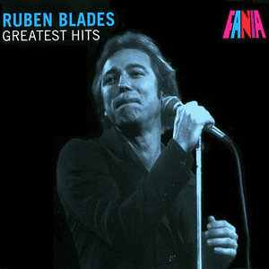 Ruben Blades - Greatest Hits by Rubén Blades