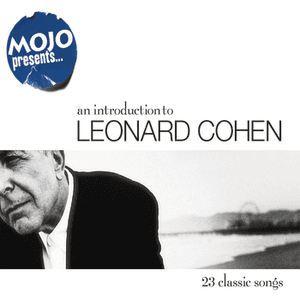 Mojo Presents... Leonard Cohen by Leonard Cohen