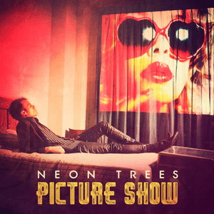 Picture Show by Neon Trees