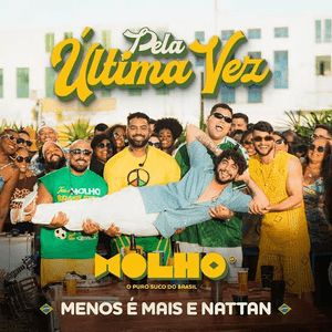 Pela Última Vez (Ao Vivo) by Grupo Menos É Mais