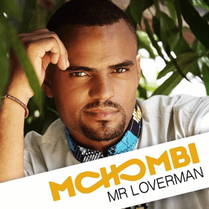 Mr Loverman by Mohombi