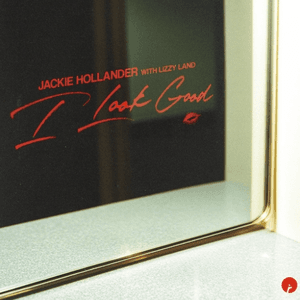 I Look Good by Jackie Hollander