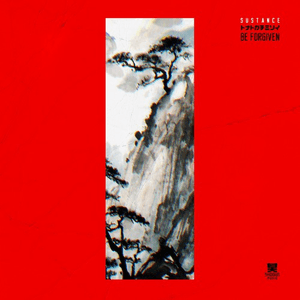 Be Forgiven by Sustance