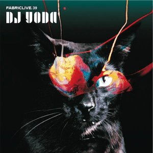 Fabriclive 39: DJ Yoda by DJ Yoda