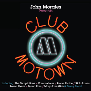 John Morales Presents Club Motown by Rockwell