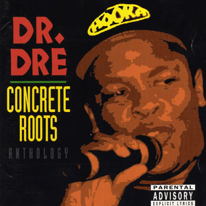 Concrete Roots by Dr. Dre