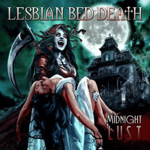 MIDNIGHT LUST by Lesbian Bed Death