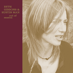 Out Of Season by Beth Gibbons