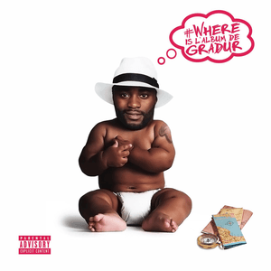 Where Is l'album de Gradur by Gradur