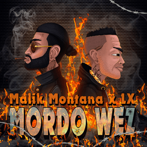 Mordo Wez by Malik Montana