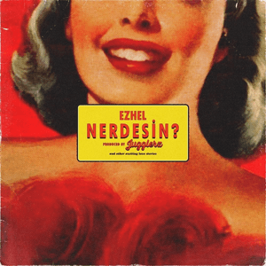 Nerdesin by Ezhel