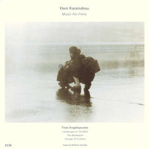 Music For Films by Eleni Karaindrou