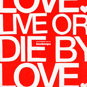 Live Or Die By Love by lovetempo