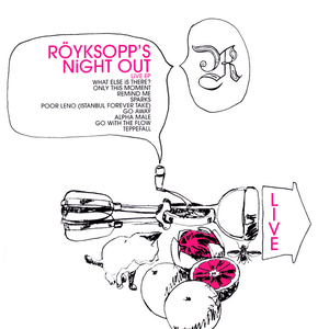 Röyksopp's Night Out (Live EP) by Röyksopp