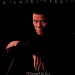 I'll Prove It to You by Gregory Abbott
