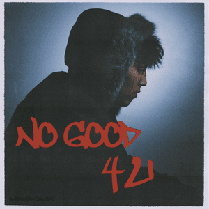 No Good 4 U by Averagekidluke