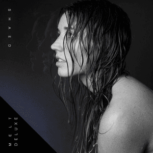 Melt (Deluxe) by SHAED