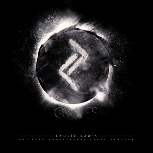 Cycles "Cyclic Law's 10th year Anniversary Label Sampler" by Arcana