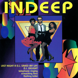 Last Night a D.J. Saved My Life / D.J. Delight by Indeep