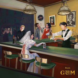 GUM by Atom Chanakan
