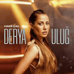 Hadi Çal by Derya Uluğ