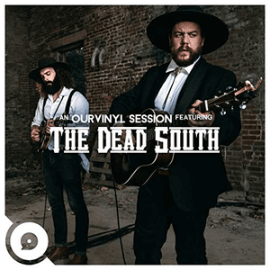 Black Lung (OurVinyl Sessions) by The Dead South