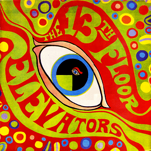 Psychedelic Sounds Of The 13th Floor Elevators by 13th Floor Elevators