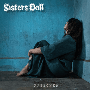 Prisoner by Sisters Doll