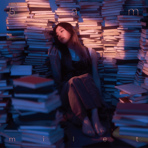 5am by milet