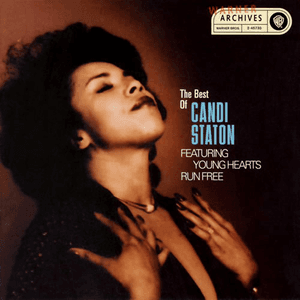 Young Hearts Run Free: The Best Of Candi Staton by Candi Staton