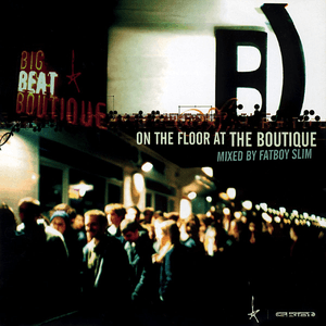 On the Floor at the Boutique by Fatboy Slim