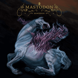 Remission by Mastodon