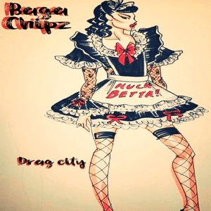 Drag City by Baga Chipz
