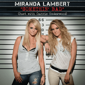 Somethin' Bad by Miranda Lambert