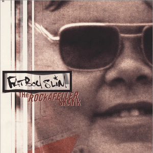 The Rockafeller Skank by Fatboy Slim