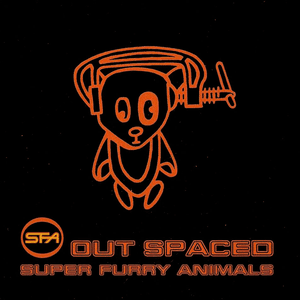 Out Spaced by Super Furry Animals
