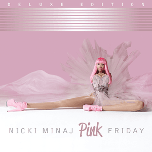 Pink Friday (Deluxe) by Nicki Minaj