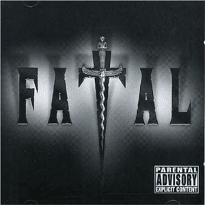 Fatal by FATAL